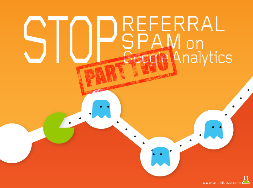 SEO consulting: how to delete referral spam on Google Analytics - second part
